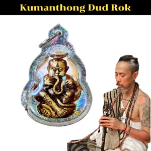 Thai Amulet Kumanthong Dud Rok Powerful Wealth Lucky Money Rich Fortune Aj Thep