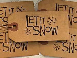 25 Medium 3 Let It Snow Coffee Stained Primitive Handmade Hang Tags Christmas