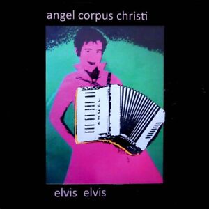 Angel Corpus Christi Elvis Elvis Limited Edition Cd