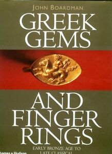 Intaglio Gems Finger Rings Greek Bronze Age Classical Crete Mycenae Roman Persia