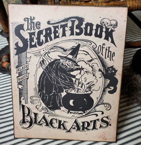 Old Vintage Primitive Wicca Style Hall0ween Witch Secret Book Of Black Arts Sign