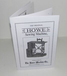 Howe Sewing Machine Model B Instruction Manual Reproduction