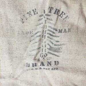 Rare Old Antique Thick Feed Sack Pine Tree Trade Mark Brand Michigan Aafa