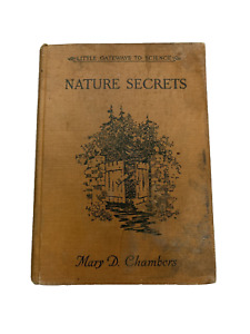 Little Gateways To Science Nature Secrets By Mary Chambers Copyright 1923