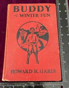Rare 1929 Buddy And His Winter Fun Howard Garis First Edition Hc Homeschool