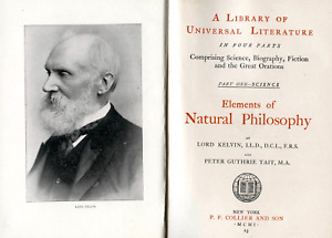 Elements Of Natural Philosophy By Lord Kelvin Peter Guthrie 1901 P F Collier