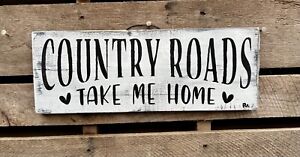 Hanging Farmhouse Hand Painted Home D Cor Signs Country Roads Take Me Home