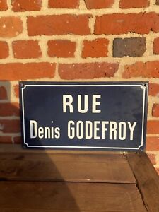 Old French Enamel Steel Street Sign Road Rue Denis Godefroy France