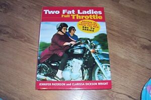 Two Fat Ladies Full Throttle By Jennifer Paterson And Clarissa Dickson Wright