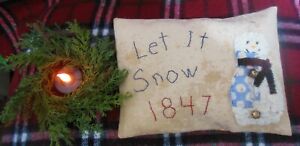 Primitive Let It Snow Cutter Quilt 1847 Shelf Sitter Cupboard Tuck Pillow Ornie