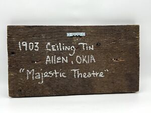 Antique Tin Ceiling Tile 11x6 Majestic Theatre Allen Oklahoma 1903