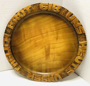 Vintage German Hand Carved Round Wood 9 Bread Plate Give Us Our Daily Bread 
