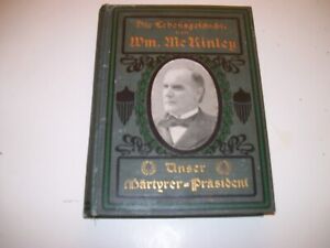 1901 Wm Mckinley Unsar Martyrer President German Lang Many Photos Text Eng 