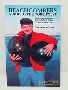 Beachcombers Guide To The Northwest By Walt Pich 2012 Printing Glass Floats