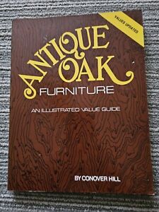 Antique Oak Furniture An Illustrated Value Guide By Conover Hill