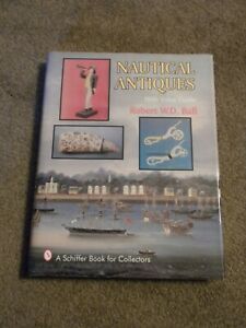 Book Nautical Antiques W Value Guide Robert Wd Ball Hb Over 100 Photos